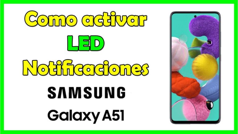 Descubre c&oacute;mo las brillantes LED de notificaciones en el Samsung A51 revolucionan tu experiencia